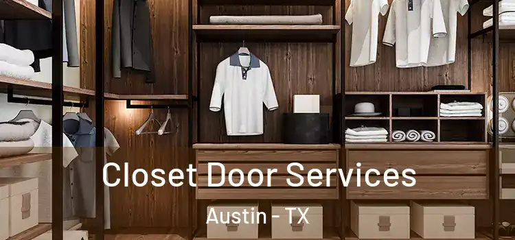 Closet Door Services Austin - TX