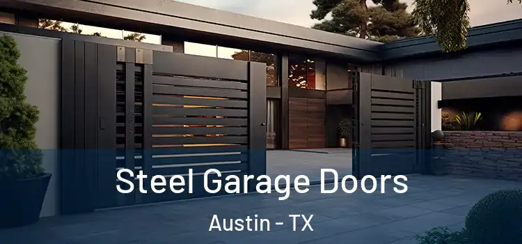 Steel Garage Doors Austin - TX